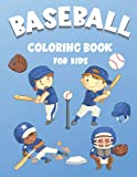 Baseball Coloring Book For Kids: Baseball Coloring Book For Kids Ages 4-8 | Ideal For Any Baseball Loving Toddler ( 8.5"x"11): Kids Baseball Book Packed With Fun Coloring Pages