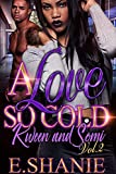 A Love So Cold Vol. 2: Kween and Somi