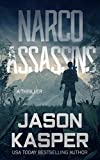 Narco Assassins: A David Rivers Thriller (Shadow Strike Book 4)