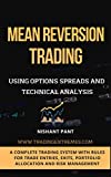 Mean Reversion Trading: Using Options Spreads and Technical Analysis