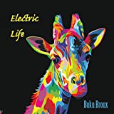 Electric Life