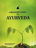 A Beginner's Guide to Ayurveda