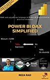 Power BI DAX Simplified: DAX and calculation language of Power BI demystified by practical examples