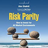 Risk Parity: How to Invest for All Market Environments