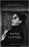Dijuna e superba (Italian Edition)