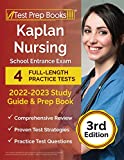 Kaplan Nursing School Entrance Exam 2022-2023 Study Guide: 4 Full-Length Practice Tests and Prep Book [3rd Edition]