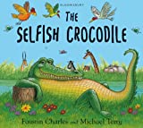 The Selfish Crocodile: Big Book