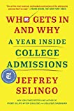 Who Gets In and Why: A Year Inside College Admissions