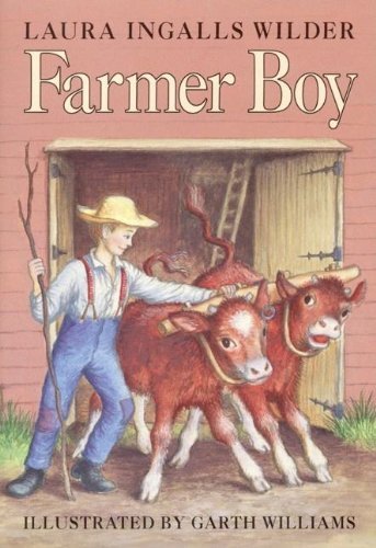 By Laura Ingalls Wilder - Farmer Boy (Little House) (5/16/53)