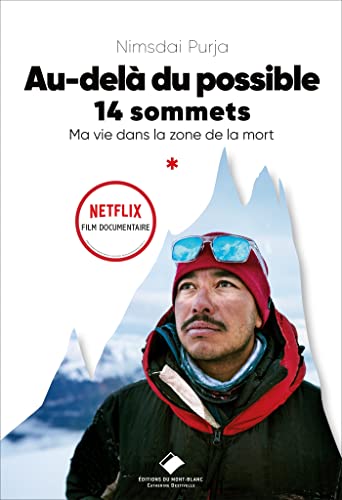 Au-del du possible: Soldat et alpiniste - Ma vie dans la zone de la mort