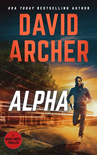 Alpha (Noah Wolf Book 21)