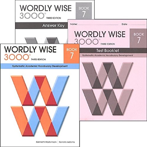 Wordly Wise 3000 Grade 7 SET -- Student, Answer Key and Tests (Systematic Academic Vocabulary Development)