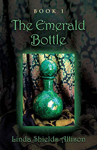 The Emerald Bottle (The Bottle Series Book 1)