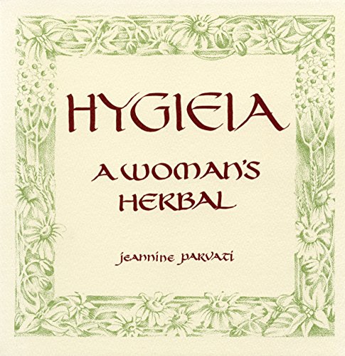 Hygieia: A Woman's Herbal