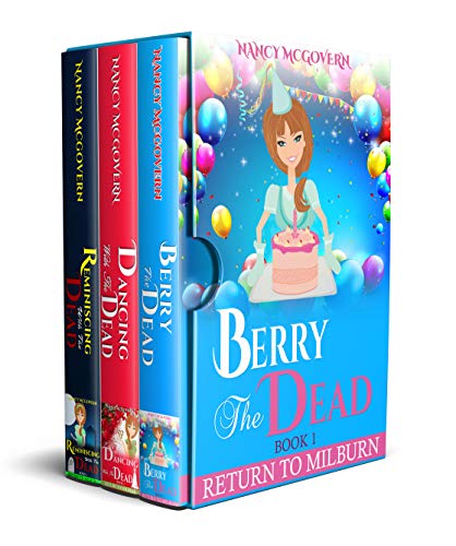 Return To Milburn, Books 1-3: A Culinary Cozy Mystery Box Set With Recipes