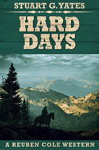 Hard Days (Reuben Cole Westerns Book 3)