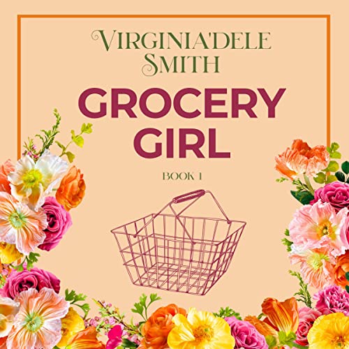 Grocery Girl: Green Hills, Book 1