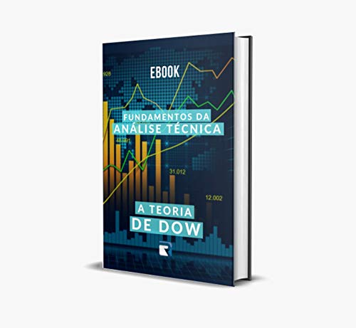 Fundamentos da analise Tecnica: A Teoria de Dow (Portuguese Edition)