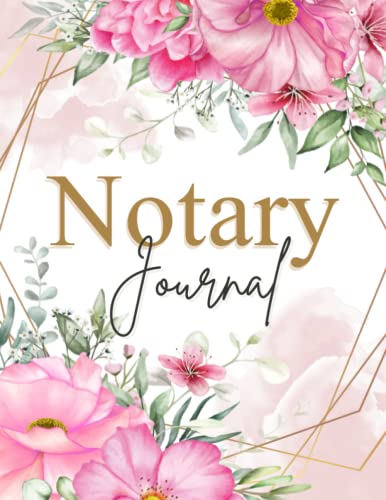 Notary Journal: Notary Public Record Book - Notary Log Book - Notary Public Record Book For Women - Notary Public Journal to Record Notarial Acts