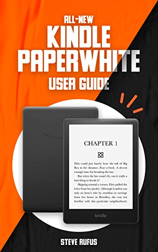 All-New Kindle Paperwhite User Guide: The Essential Guide to Kindle Paperwhite (11th Generation)