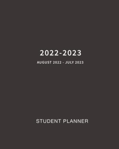 Student Planner 2022-2023: Weekly and Monthly Academic Planner August 2022 - July 2023
