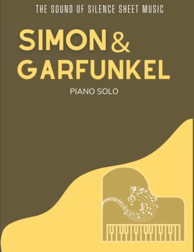 Sounds Of Silence | Simon & Garfunkel Piano Solo: Piano Sheet Music