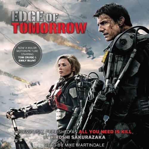 Edge of Tomorrow (Movie Tie-in Edition): All You Need Is Kill