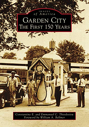 Garden City: The First 150 Years (Images of America)
