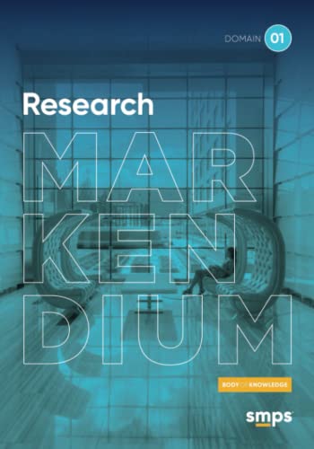 Domain 1: Research: MARKENDIUM: SMPS Body of Knowledge