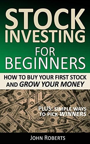 Stock Investing For Beginners: How To Buy Your First Stock And Grow Your Money
