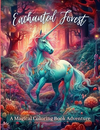 Enchanted Forest Coloring Book: A Magical Coloring Book Adventure