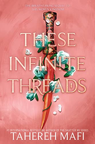 These Infinite Threads (This Woven Kingdom Book 2)