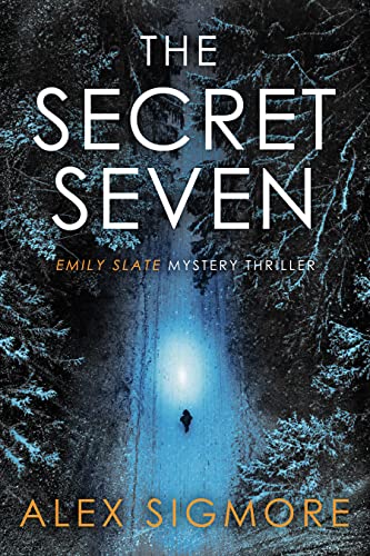 The Secret Seven (Emily Slate FBI Mystery Thriller Book 7)