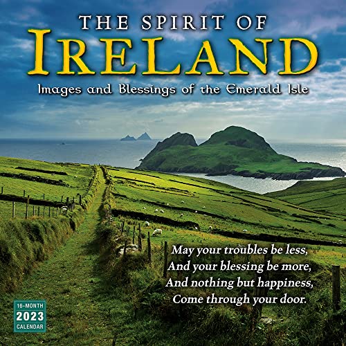 The Spirit of Ireland 2023 Wall Calendar  Images and Blessings of the Emerald Isle, 12" x 12"