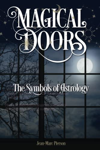 Magical Doors: The Symbols of Astrology