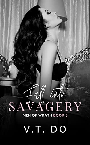 Fall into Savagery (Men of Wrath Book 3)