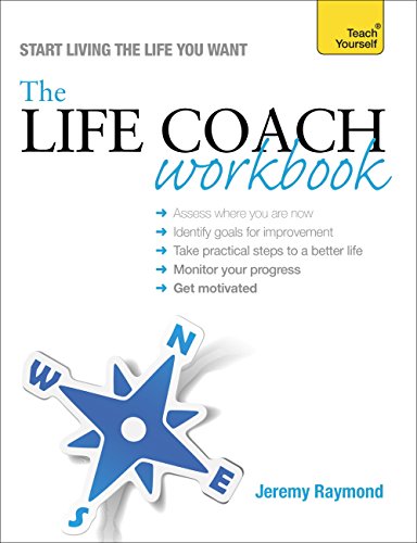 The Life Coach Workbook: Teach Yourself (Teach Yourself: Relationships & Self-Help)