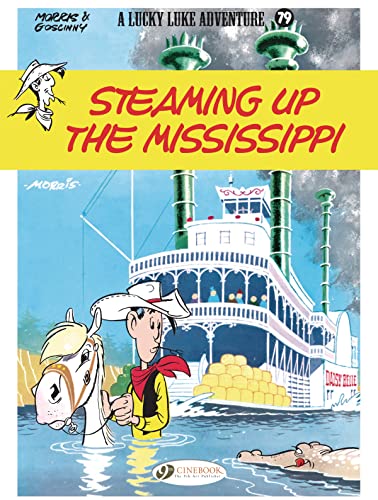 Steaming Up the Mississippi: Lucky Luke (Volume 79)