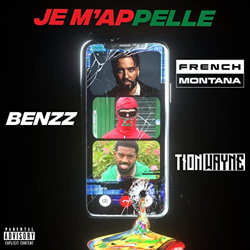 Je M'appelle (Remix) [feat. Tion Wayne & French Montana] [Explicit]