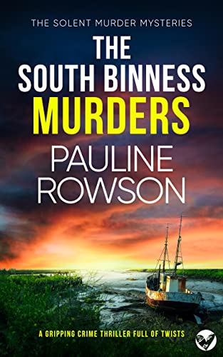 THE SOUTH BINNESS MURDERS a gripping crime thriller full of twists (Solent Murder Mystery Book 16)