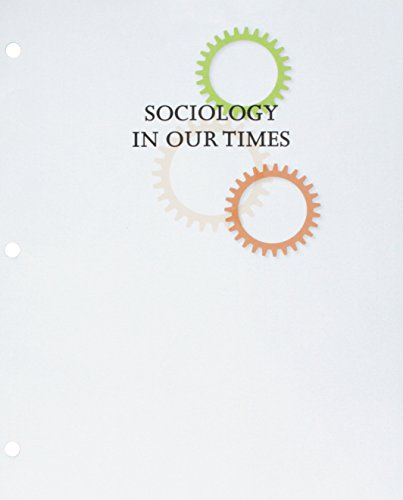 Bundle: Sociology in Our Times, Enhanced Edition, Loose-Leaf Version, 11th + MindTap Sociology, 1 term (6 months) Printed Access Card