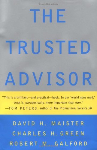 The Trusted Advisor by Maister, David H., Green, Charles H., Galford, Robert M. (October 5, 2000) Hardcover