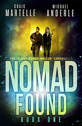 Nomad Found: A Kurtherian Gambit Series (Terry Henry Walton Chronicles Book 1)