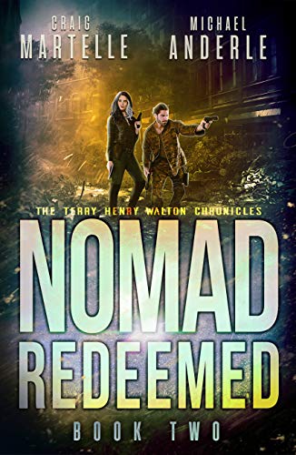 Nomad Redeemed: A Kurtherian Gambit Series (Terry Henry Walton Chronicles Book 2)