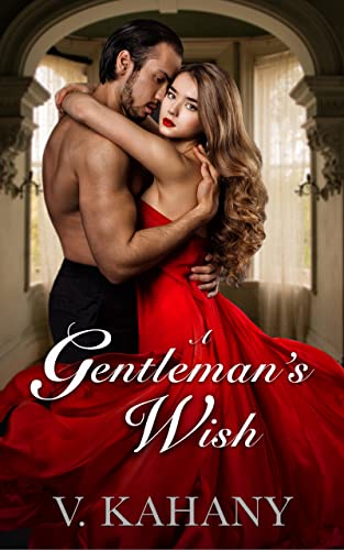 A Gentleman's Wish: A Victorian Romance