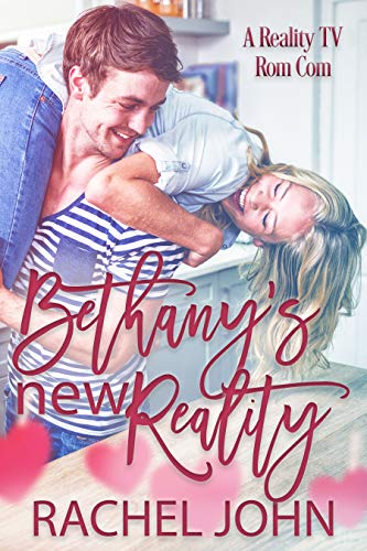 Bethany's New Reality (Reality TV Romance Book 1)