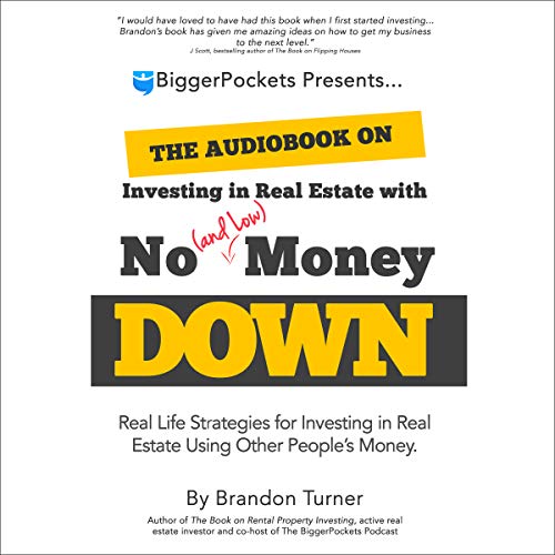 The Book on Investing In Real Estate with No (and Low) Money Down: Creative Strategies for Investing in Real Estate Using Other People's Money (BiggerPockets Rental Kit 1)