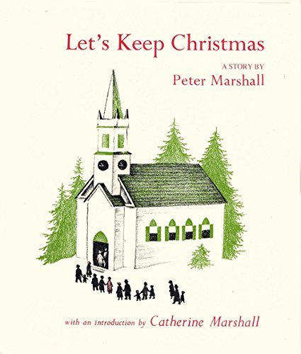 Let's Keep Christmas by Peter Marshall (1953-08-02)