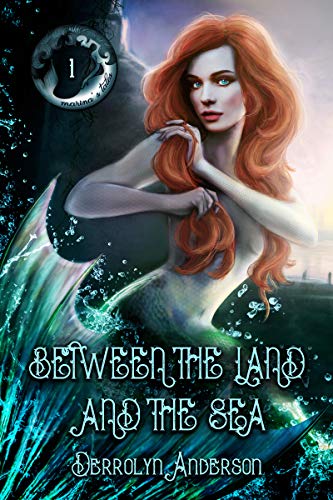Between The Land And The Sea (Marina's Tales Book 1)