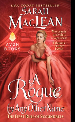 A Rogue by Any Other Name: The First Rule of Scoundrels (Rules of Scoundrels Book 1)